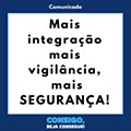 Mais integração, mais vigilância, mais SEGURANÇA!.png